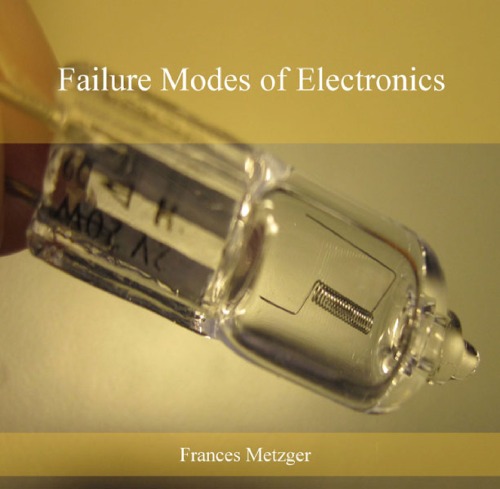 Failure Modes Of Electronics Frances Metzger