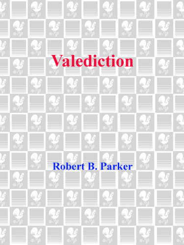 Valediction Robert B Parker