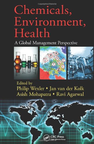 Chemicals Environment Health A Global Management Perspective 1st Edition Philip Wexler
