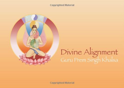 Divine Alignment 1st Guru Prem Singh Khalsa Harijot Guru Prem Singh Khalsa