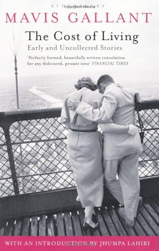 The Cost Of Living Early And Uncollected Stories Mavis Gallant