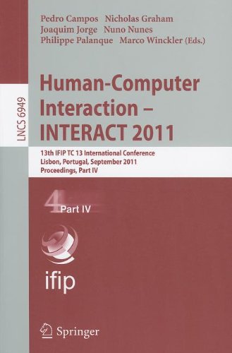 Humancomputer Interaction Interact 2011 13th Ifip Tc 13 International Conference Lisbon Portugal September 59 2011 Proceedings Part Iv 1st Edition Celeste Lyn Paul