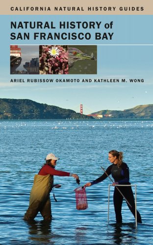 Natural History Of San Francisco Bay 1st Edition Ariel Rubissow Okamoto