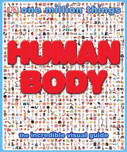 Human Body One Million Things Richard Walker