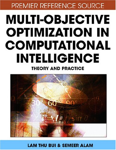 Multiobjective Optimization In Computational Intelligence Theory And Practice 1st Edition Lam Thu Bui