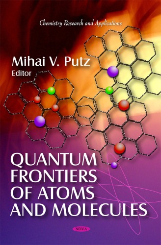 Quantum Frontiers Of Atoms And Molecules Mihai V Putz