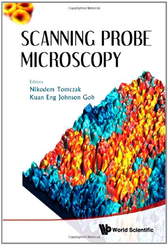 Scanning Probe Microscopy Nikodem Tomczak Kuan Eng Johnson Goh