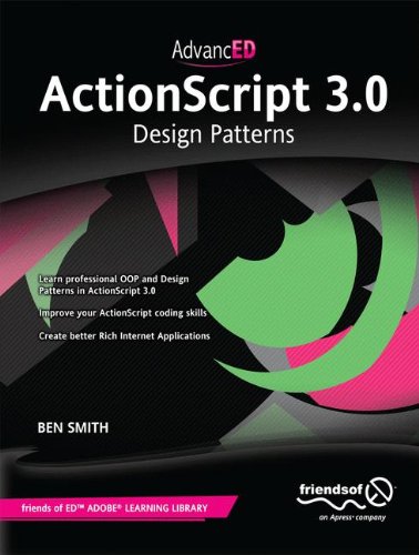 Advanced Actionscript 30 Design Patterns 1st Edition Ben Smith