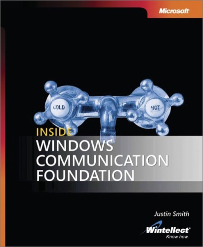 Inside Windows Communication Foundation Justin Smith