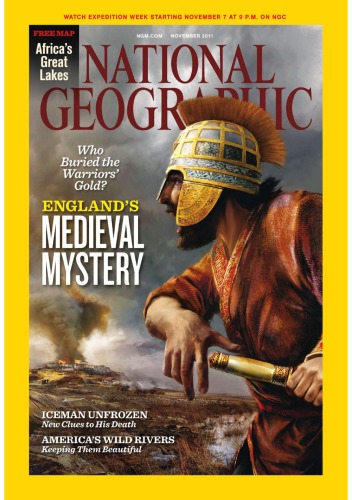 National Geographic November 2011 Magical Mystery Treasure Hoard National Geographic Society