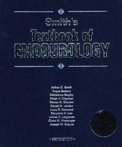 Smiths Textbook Of Endourology Second Arthur D Smith Gopal H Badlani Md