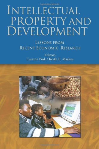 Intellectual Property And Development Lessons From Recent Economic Research Trade And Development Keith E Maskus