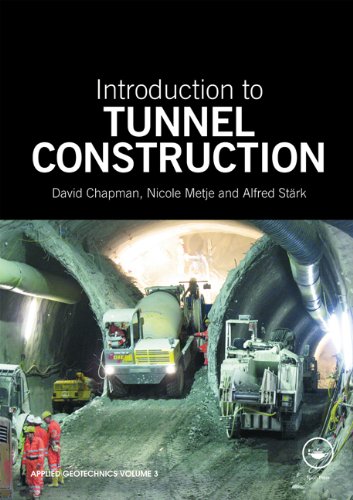 Introduction To Tunnel Construction Applied Geotechnics 1st Edition David Chapman