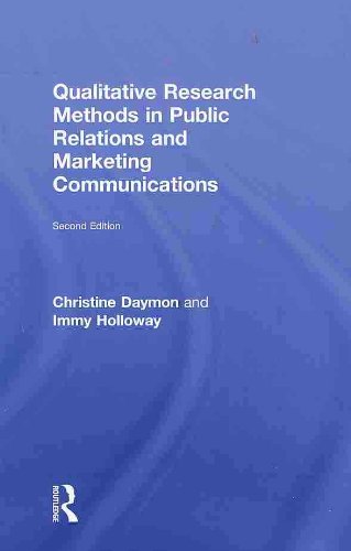 Qualitative Research Methods In Public Relations And Marketing Communications 2nd Edition 2nd Edition Christine Daymon