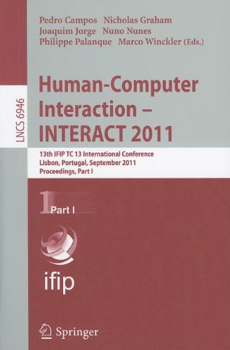 Humancomputer Interaction Interact 2011 13th Ifip Tc 13 International Conference Lisbon Portugal September 59 2011 Proceedings Part I 1st Edition Antnio Cmara Auth