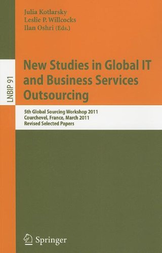New Studies In Global It And Business Service Outsourcing 5th Global Scourcing Workshop 2011 Courchevel France March 1417 2011 Revised Selected Papers 1st Edition Thomas Ph Herz
