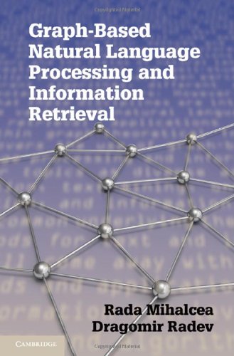 Graphbased Natural Language Processing And Information Retrieval 1st Edition Rada F Mihalcea