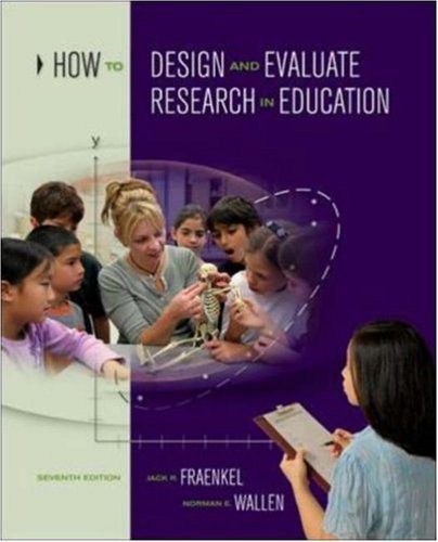 How To Design And Evaluate Research In Education 7th Edition 7th Jack R Fraenkel