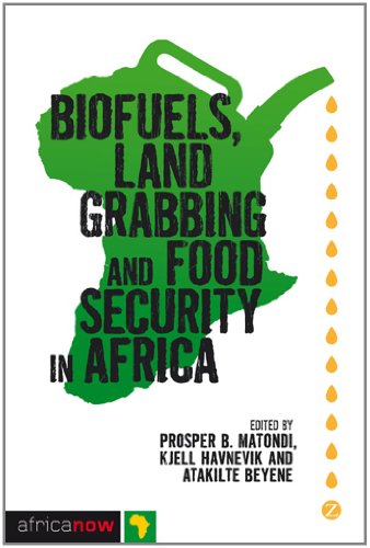 Biofuels Land Grabbing And Food Security In Africa Prosper B Matondi