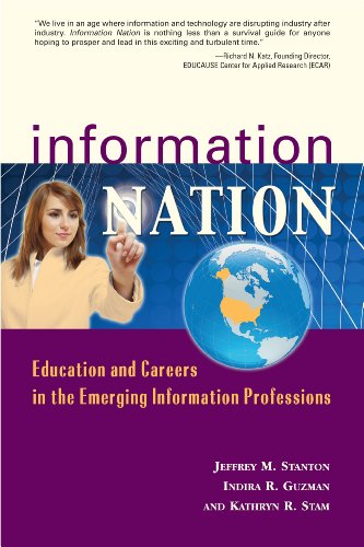 Information Nation Education And Careers In The Emerging Information Professions 1st Edition Jeffrey M Stanton