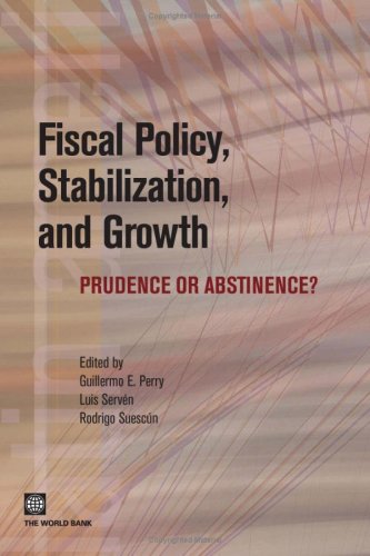 Fiscal Policy Stabilization And Growth Prudence Or Abstinence Latin American Development Forum Luis Serven