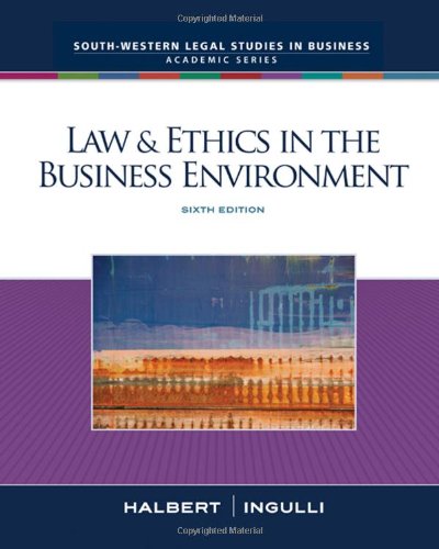 Law Ethics In The Business Environment Sixth Edition 6th Edition Terry Halbert