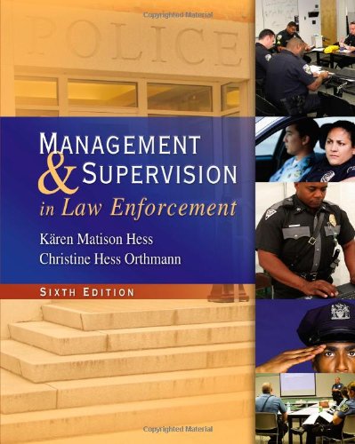 Management And Supervision In Law Enforcement 6th Edition Karen M Hess