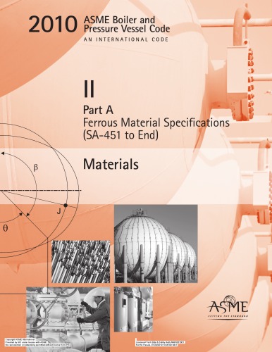 2010 Asme Boiler And Pressure Vessel Code Section Ii Part A Materials Ferrous Material Specifications Sa451 To End 1st Edition Asme