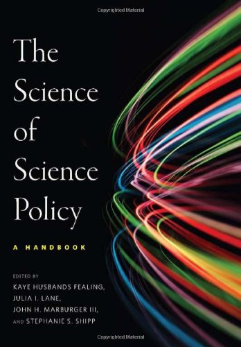 The Science Of Science Policy A Handbook First Edition Kaye Husbands Fealing