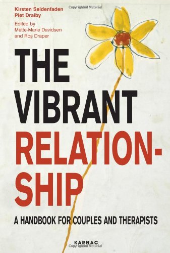 The Vibrant Relationship A Handbook For Couples And Therapists Kirsten Seidenfaden