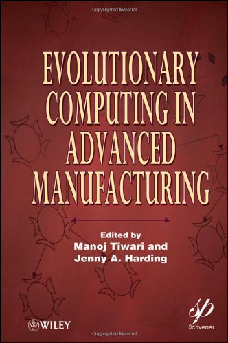 Evolutionary Computing In Advanced Manufacturing 1st Edition Manoj Tiwari