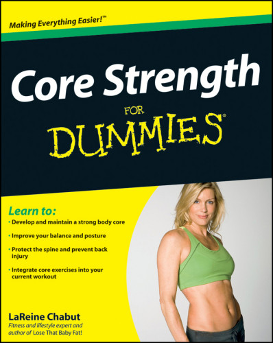 Core Strength For Dummies Lareine Chabut