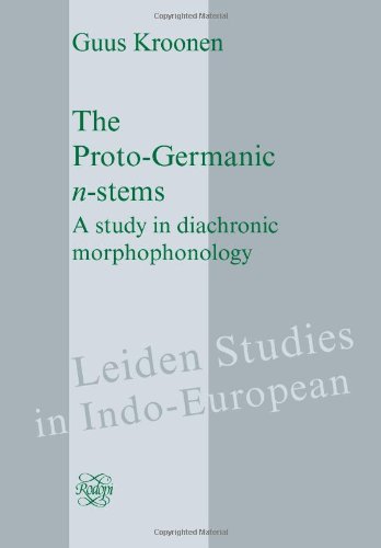 The Protogermanic Nstems A Study In Diachronic Morphophonology Guus Kroonen