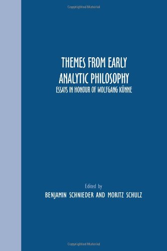 Themes From Early Analytic Philosophy Essays In Honour Of Wolfgang Knne Benjamin Schnieder