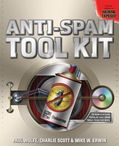 Antispam Tool Kit 1st Edition Paul Wolfe Charlie Scott Mike Erwin