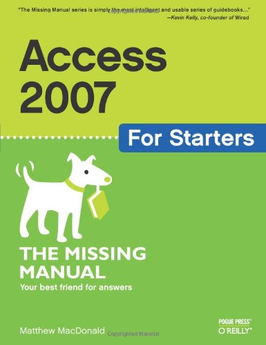 Access 2007 For Starters The Missing Manual 1st Edition Matthew Macdonald
