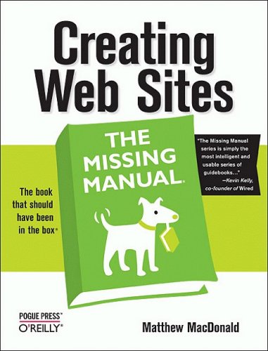 Creating Web Sites The Missing Manual 1st Edition Matthew Macdonald