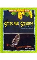 Spits And Squirts How Animals Squirt To Survive Robin Koontz