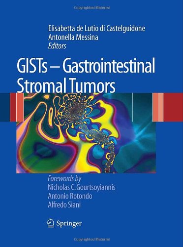 Gists Gastrointestinal Stromal Tumors 1st Edition Elisabetta De Lutio Di Castelguidone