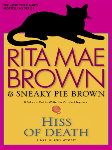Hiss Of Death A Mrs Murphy Mystery Rita Mae Brown