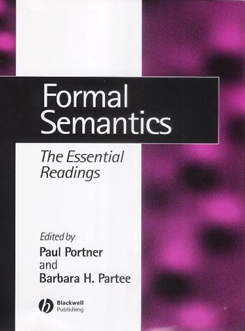 Formal Semantics The Essential Readings 1st Edition Paul Portner