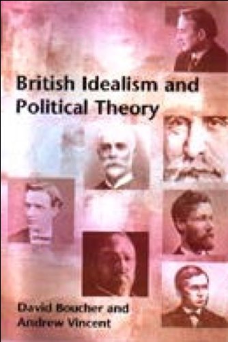 British Idealism And Political Theory David Boucher Andrew Vincent