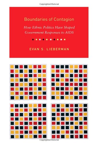 Boundaries Of Contagion How Ethnic Politics Have Shaped Government Responses To Aids First Edition Evan S Lieberman