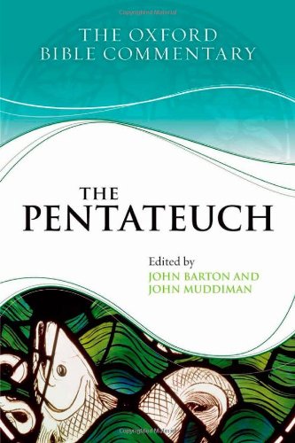 The Pentateuch First Edition John Barton John Muddiman Editors