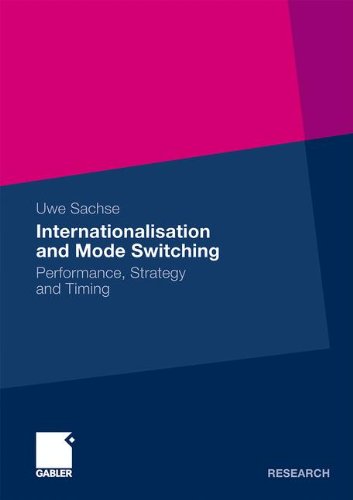 Internationalism And Mode Switching Performance Strategy And Timing 2012th Edition Uwe Sachse