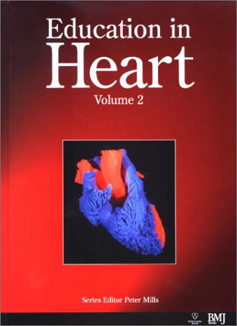 Education In Heart Volume 2 Volume 2 Peter Mills