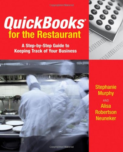 Quickbooks For The Restaurant 1st Edition Stephanie Murphy Alisa R Neuneker