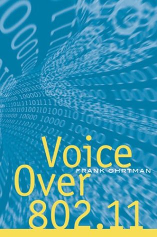 Voice Over 80211 Artech House Telecommunications Library Frank Ohrtman