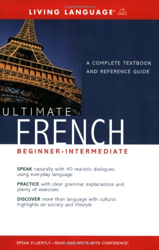 Ultimate French Beginnerintermediate A Complete Textbook And Reference Guide Large Type Edition Annie Heminway