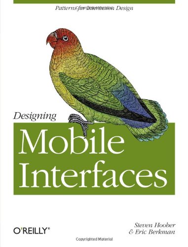 Designing Mobile Interfaces Steven Hoober Eric Berkman